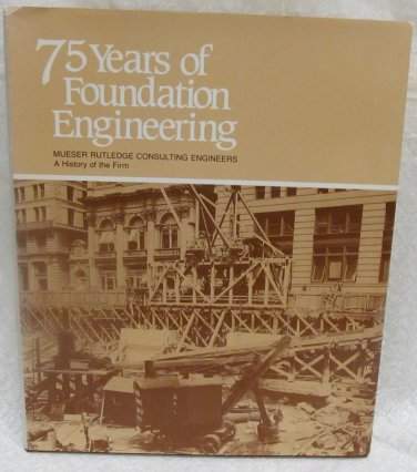 75 Years of Foundation Engineering