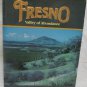 Fresno, Valley of Abundance by Abbott, Linda