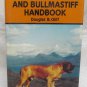 The Mastiff and Bull Mastiff Handbook by Oliff, Douglas
