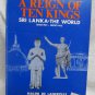 Reign of Ten Kings Sri Lanka - 500BC-1200AD