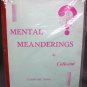Mental Meanderings by Collosini