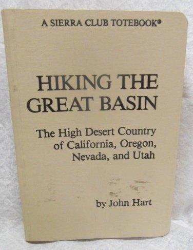 Hiking the Great Basin by Hart, John