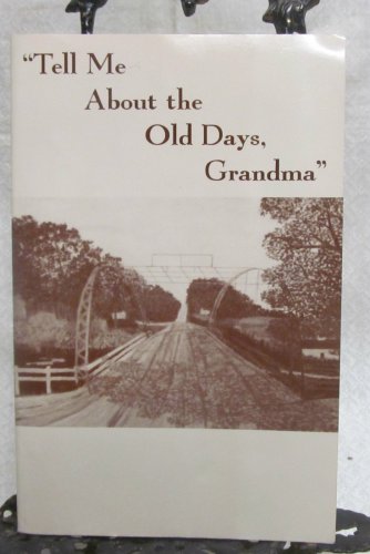 Tell Me About the Old Days, Grandma by Lepper, Mildred Signed