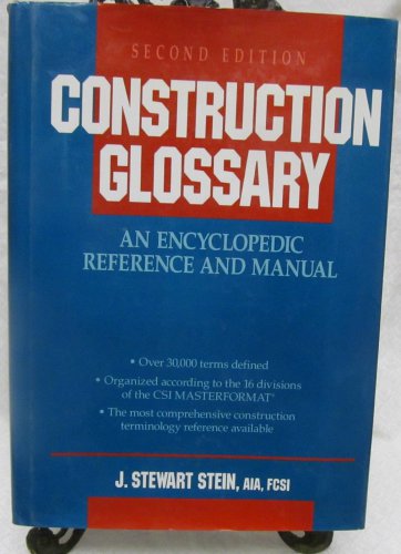 Construction Glossary by Stein, J. Stewart