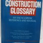 Construction Glossary by Stein, J. Stewart