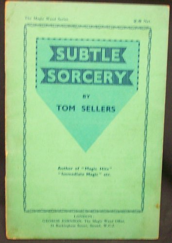 Subtle Sorcery, by Sellers Tom