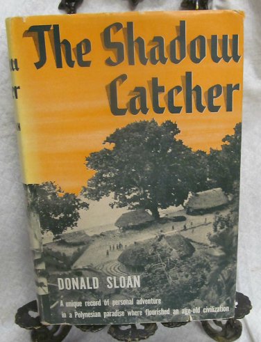 The Shadow Catcher by Sloan Donald