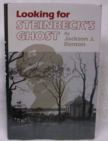 Looking for Steinbeck's Ghost by Benson, Jackson