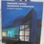 Twentieth-Century Residential Architecture by Weston Richard