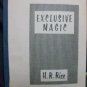 Exclusive Magic by H. R. Rice