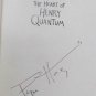 The Heart of Henry Quantum by Harding Pepper Signed