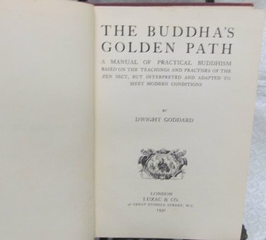 The Buddha's Golden Path by Goddard, Dwight