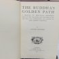 The Buddha's Golden Path by Goddard, Dwight