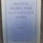 Practical Drawing Room Club & Stage Patter  by Hickey Preston
