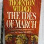 The Ides of March by Wilder Thornton