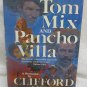 Tom Mix and Poncho Villa by Irving Clifford