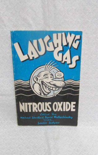 Laughing Gas Nitrous Oxide by Shedlin Michael