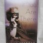 If You are There by Sherman, Susan, Signed