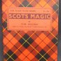 Scots Magic by Sellers Tom
