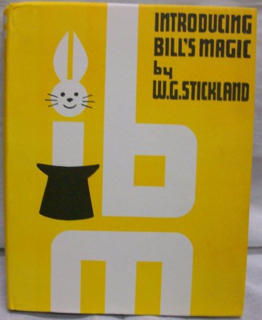 Introducing Bill's Magic by Strickland, W.G.