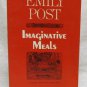 Emily Post Imaginative Meals