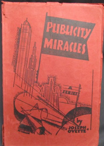 Magic: Publicity Miracles by Ovette Joseph