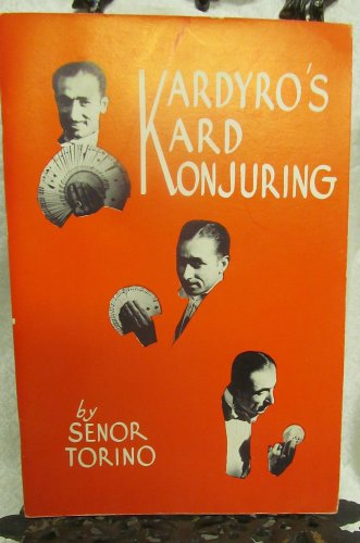 Kardyro's Kard Konjuring by Torino Senor