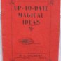 Up To Date Magical Idea by Gilbert B.L.