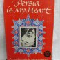 Persia is My Heart by Najafi, Najmeh