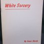 White Sorcery by Senor Mardo