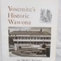 Yosemite's Historic Wawona by Sargent, Shirley