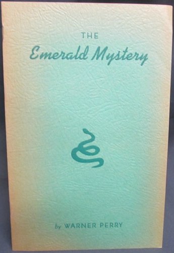 The Emerald Mystery by Perry Warner