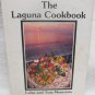 The Laguna Cookbook by Mesereau, Luisa and Tom