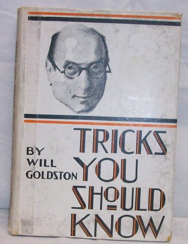 Tricks You Should Know by Goldston Will