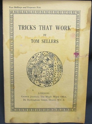 Magic: Tricks that Work by Sellers Thom