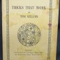 Magic: Tricks that Work by Sellers Thom