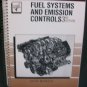 Fuel systems and Emission Controls 3rd ed.