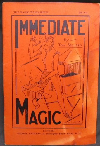 Immediate Magic by Sellers Tom