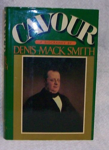 Cavour by Smith Denis M.