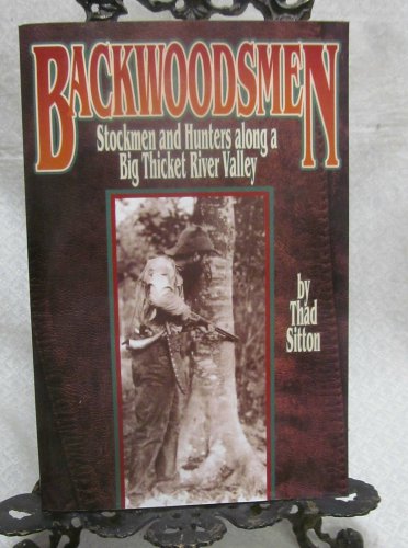 Backwoodsmen by Sitton Thad