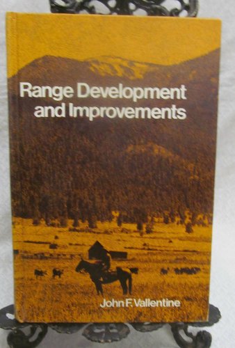Range Development and Improvements by Vallentine, John