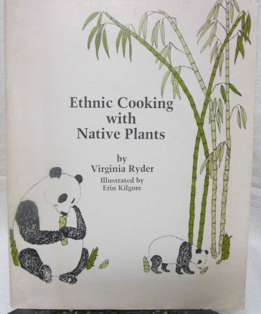 Ethnic cooking with Native Plants by Ryerd, Virginia