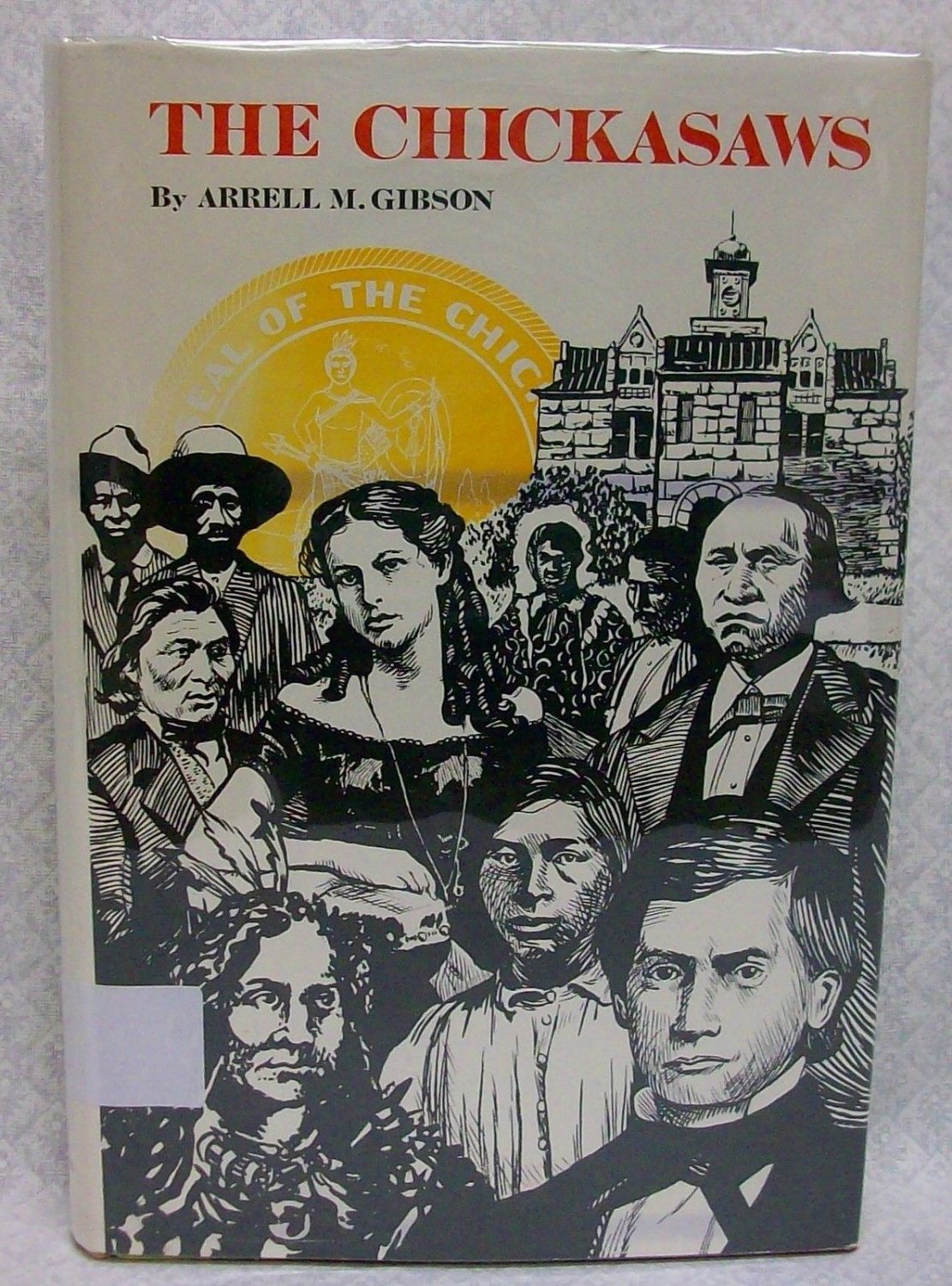 The Chickasaws, By Gibson, Arrell