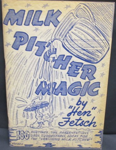 Milk Pitcher Magic by "Hen Fetsch