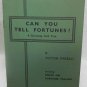 Can You Tell Fortunes? by Farelli, Victor
