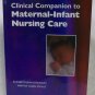 Clinical Companion to Maternal-Infant Nursing Care