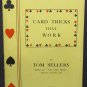 Magic: Card Tricks That Work, Sellers, Tom