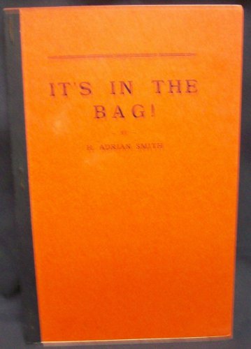 Its In The Bag by Smith H. Adrian