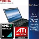 Toshiba 15.4"W AMD Athlon X2 Dual-Core (2.16GHz) ATI Radeon 3100 Graphics