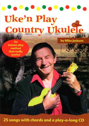 Uke'n Play Country Ukulele/Folk Tunes/Strum & Sing